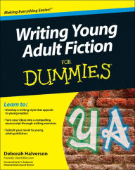 Title: Writing Young Adult Fiction For Dummies, Author: Deborah Halverson