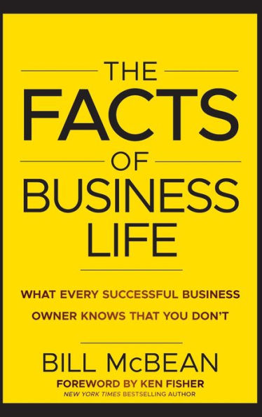 The Facts of Business Life: What Every Successful Owner Knows that You Don?t
