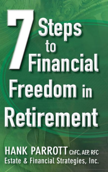 Seven Steps to Financial Freedom Retirement