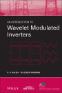 An Introduction to Wavelet Modulated Inverters