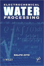 Electrochemical Water Processing / Edition 1