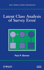 Title: Latent Class Analysis of Survey Error, Author: Paul P. Biemer