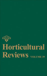 Title: Horticultural Reviews, Volume 39, Author: Jules Janick