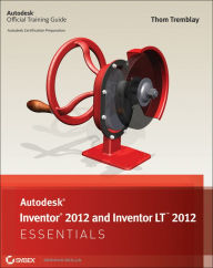 Title: Autodesk Inventor 2012 and Inventor LT 2012 Essentials, Author: Thom Tremblay