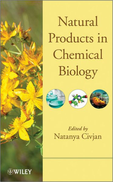 Natural Products in Chemical Biology / Edition 1