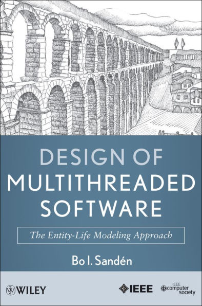 Design of Multithreaded Software: The Entity-Life Modeling Approach