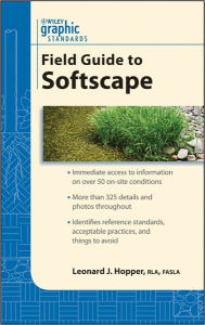 Title: Graphic Standards Field Guide to Softscape, Author: Leonard J. Hopper