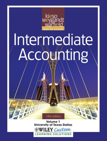 Intermediate Accounting 14th Edition Volume 1 for The University of Texas at Dallas / Edition 14