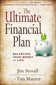 Title: The Ultimate Financial Plan: Balancing Your Money and Life, Author: Jim Stovall