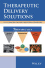 Therapeutic Delivery Solutions / Edition 1