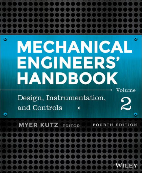 Mechanical Engineers' Handbook, Volume 2, Instrumentation, Systems, Controls, and MEMS, 4th Edition / Edition 4