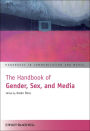The Handbook of Gender, Sex, and Media