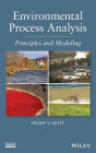 Environmental Process Analysis: Principles and Modeling / Edition 1