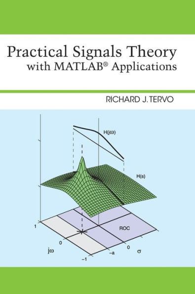 Practical Signals Theory with MATLAB Applications