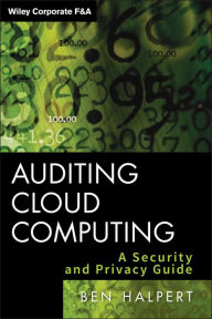 Title: Auditing Cloud Computing: A Security and Privacy Guide, Author: Ben Halpert