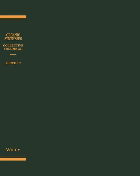 Organic Syntheses, Collective Volume 12 / Edition 1