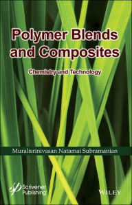 Title: Polymer Blends and Composites: Chemistry and Technology / Edition 1, Author: Muralisrinivasan Natamai Subramanian