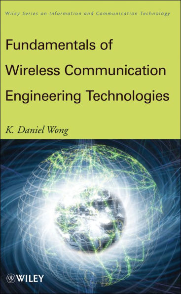 Fundamentals of Wireless Communication Engineering Technologies