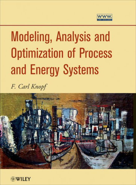 Modeling, Analysis and Optimization of Process and Energy Systems