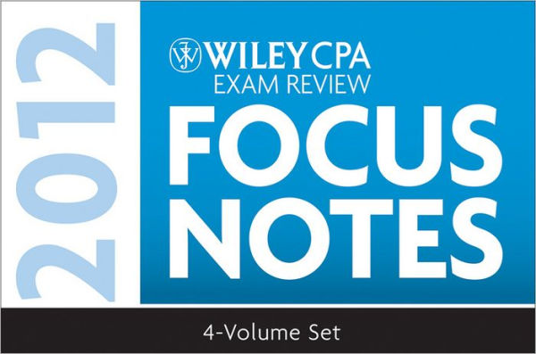 Wiley CPA Examination Review: Focus Notes Set 2012