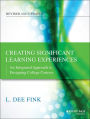 Creating Significant Learning Experiences: An Integrated Approach to Designing College Courses