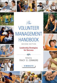 Title: The Volunteer Management Handbook: Leadership Strategies for Success, Author: Tracy D. Connors
