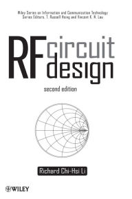 Title: RF Circuit Design / Edition 2, Author: Richard C. Li