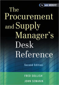 Title: The Procurement and Supply Manager's Desk Reference / Edition 2, Author: Fred Sollish