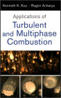 Applications of Turbulent and Multiphase Combustion
