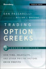 Trading Options Greeks: How Time, Volatility, and Other Pricing Factors Drive Profits / Edition 2