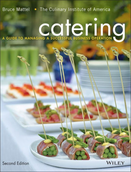 Catering: A Guide to Managing a Successful Business Operation / Edition 2