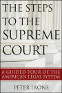 The Steps to the Supreme Court: A Guided Tour of the American Legal System