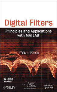 Title: Digital Filters: Principles and Applications with MATLAB, Author: Fred Taylor