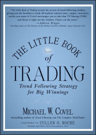 Title: The Little Book of Trading: Trend Following Strategy for Big Winnings, Author: Michael W. Covel