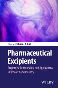 It ebooks free download pdf Pharmaceutical Excipients: Properties, Functionality, and Applications in Research and Industry 9781118145647