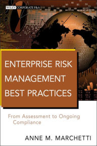 Title: Enterprise Risk Management Best Practices: From Assessment to Ongoing Compliance, Author: Anne M. Marchetti