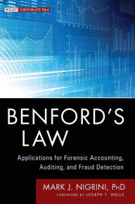 Title: Benford's Law: Applications for Forensic Accounting, Auditing, and Fraud Detection / Edition 1, Author: Mark J. Nigrini
