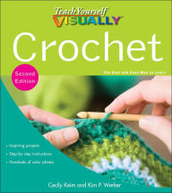 Title: Teach Yourself VISUALLY Crochet, Author: Cecily Keim