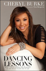 Title: Dancing Lessons: How I Found Passion and Potential on the Dance Floor and in Life, Author: Cheryl Burke