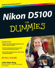 Title: Nikon D5100 For Dummies, Author: Julie Adair King