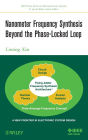 Nanometer Frequency Synthesis Beyond the Phase-Locked Loop / Edition 1