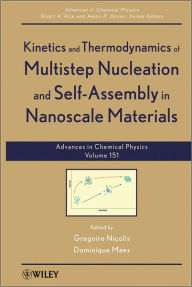 Title: Kinetics and Thermodynamics of Multistep Nucleation and Self-Assembly in Nanoscale Materials, Volume 151 / Edition 1, Author: Gregoire Nicolis