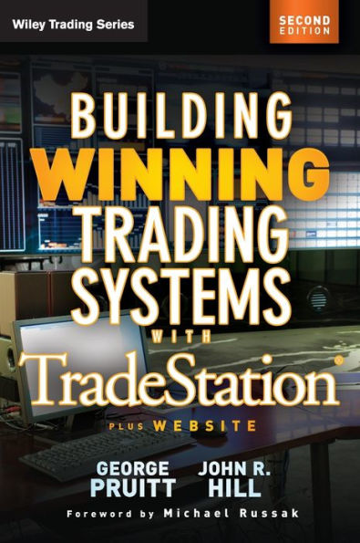 Building Winning Trading Systems with Tradestation, + Website / Edition 2