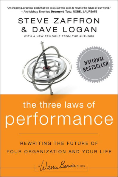 The Three Laws of Performance: Rewriting the Future of Your Organization and Your Life