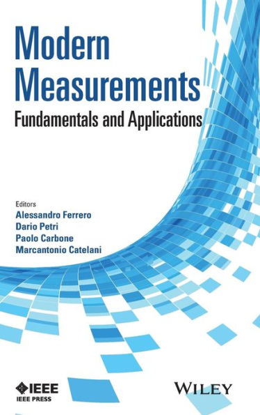 Modern Measurements: Fundamentals and Applications / Edition 1