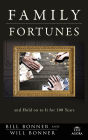 Family Fortunes: How to Build Family Wealth and Hold on to It for 100 Years