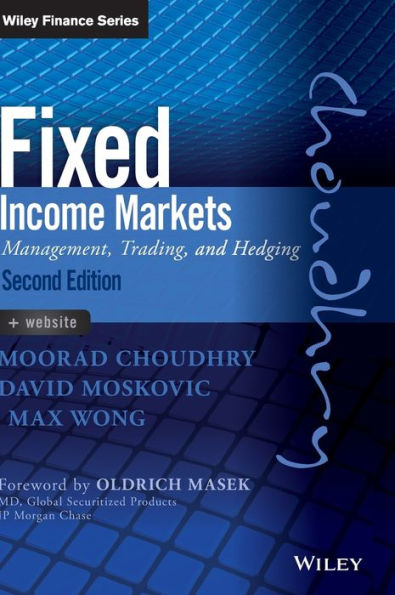 Fixed Income Markets: Management, Trading and Hedging / Edition 2