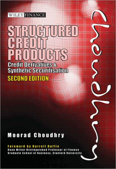 Structured Credit Products: Credit Derivatives and Synthetic Securitisation