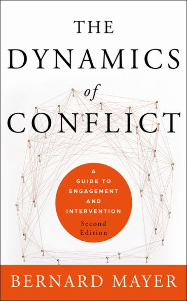 The Dynamics of Conflict: A Guide to Engagement and Intervention