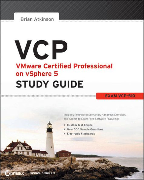 VCP5 VMware Certified Professional on vSphere 5 Study Guide: Exam VCP-510